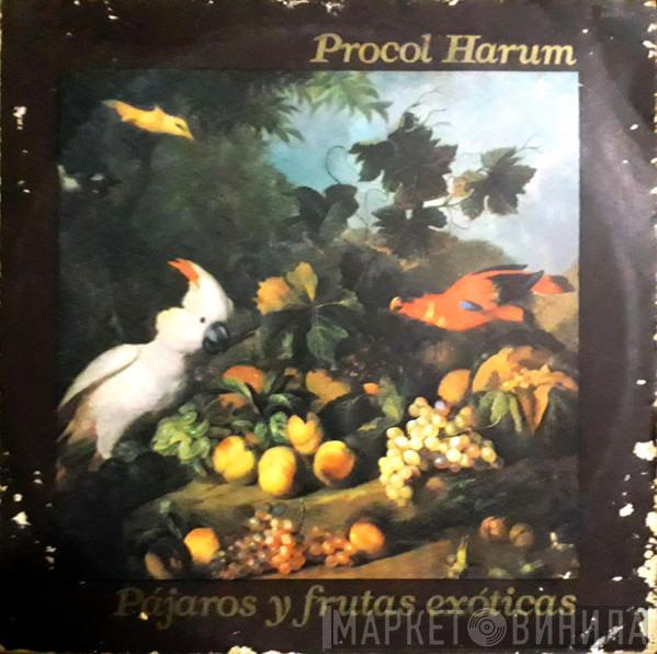  Procol Harum  - Pájaros Y Frutas Exóticas