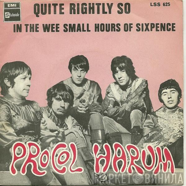 Procol Harum - Quite Rightly So