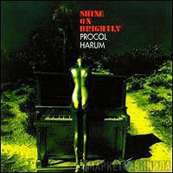  Procol Harum  - Shine On Brightly