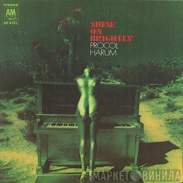  Procol Harum  - Shine On Brightly
