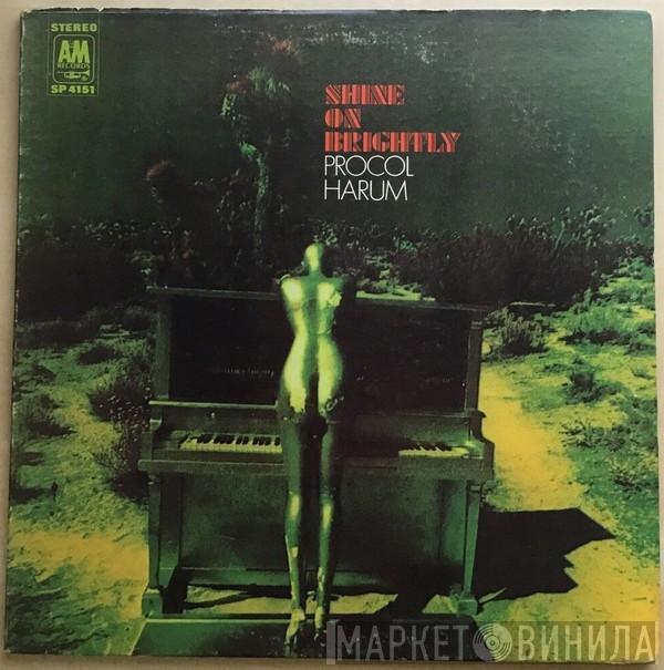  Procol Harum  - Shine On Brightly