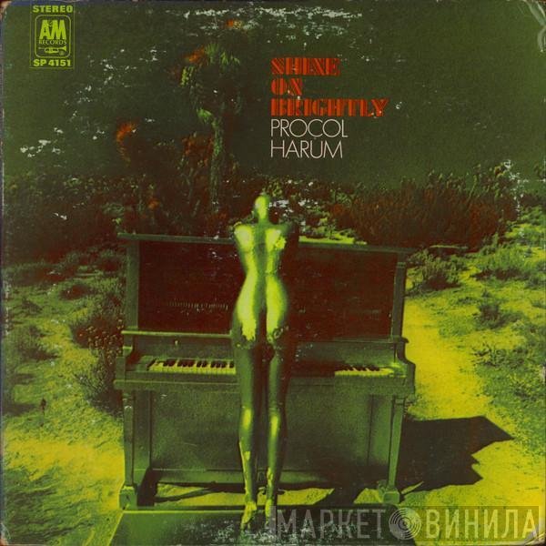  Procol Harum  - Shine On Brightly