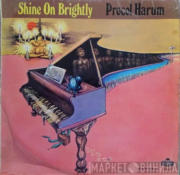  Procol Harum  - Shine On Brightly
