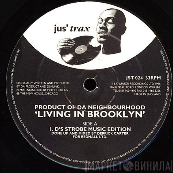 Product Of Da Neighbourhood - Living In Brooklyn (Remixes)