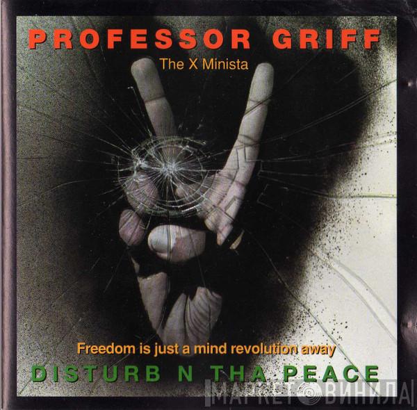 Professor Griff - Disturb N Tha Peace (Freedom Is Just A Mind Revolution Away)