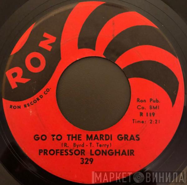 Professor Longhair - Go To The Mardi Gras / Everyday, Everynight