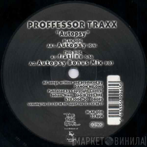 Proffessor Traxx - Autopsy