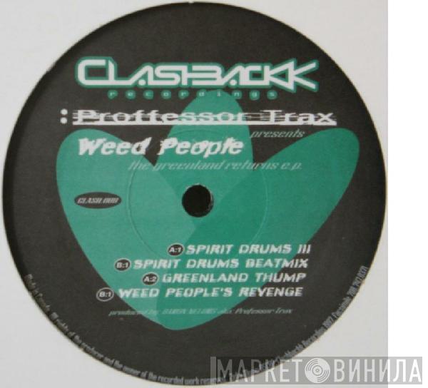 Proffessor Traxx, Weed People - The Greenland Returns E.P.