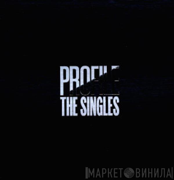  - Profile (The Singles)