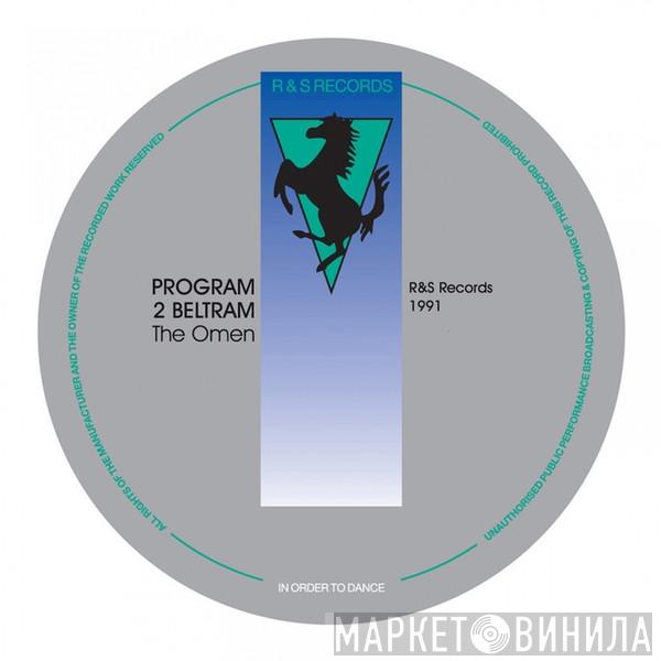  Program 2 Beltram  - The Omen (Remixes)