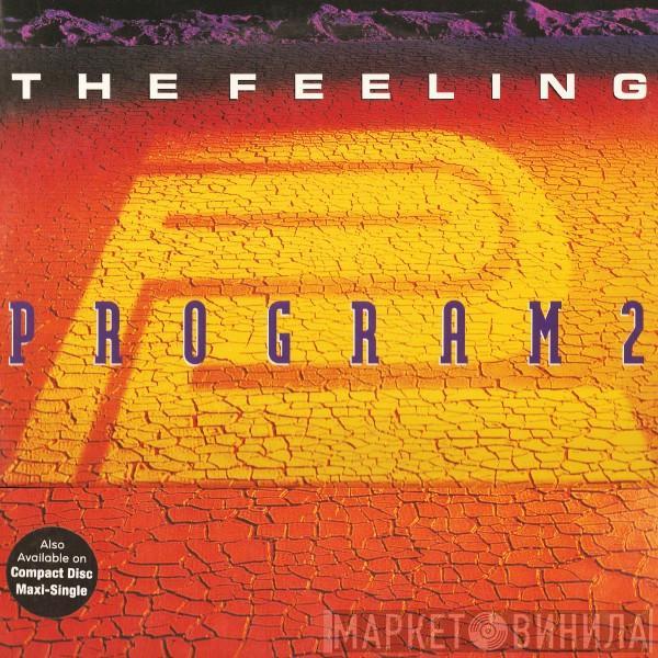 Program 2 - The Feeling