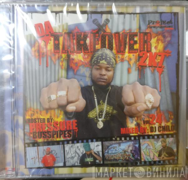 Project Groundation Massive, Pressure , DJ Child - PGM Vol. 24 Da Takeover