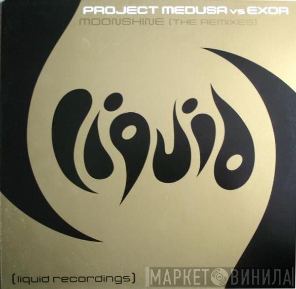 Project Medusa, Exor - Moonshine (The Remixes)