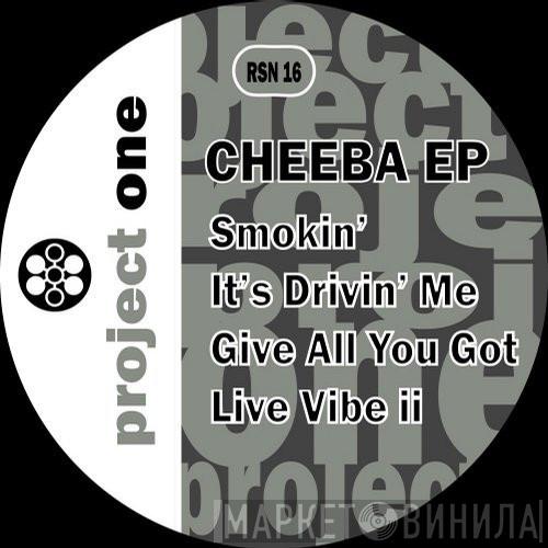  Project One  - Cheeba EP