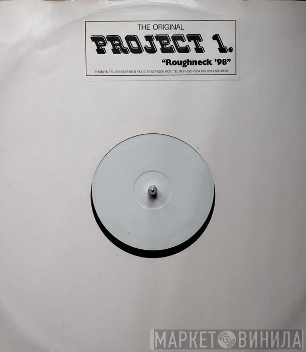  Project One  - Roughneck '98