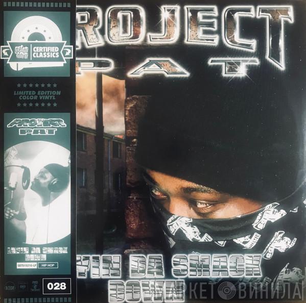 Project Pat - Layin' Da Smack Down