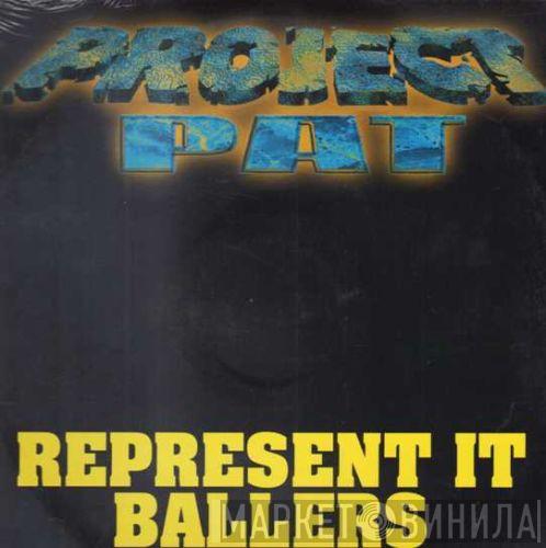 Project Pat - Represent It