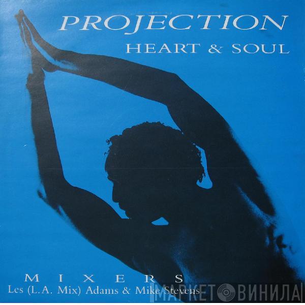 Projection - Heart & Soul