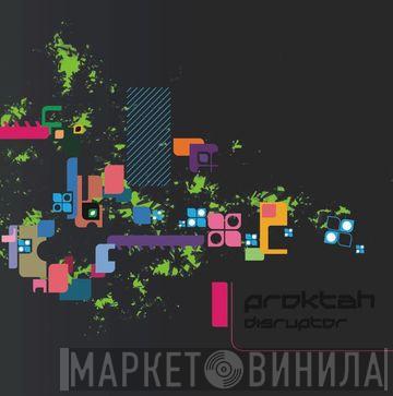 Proktah - Disruptor / Apprentice (N.phect Remix)