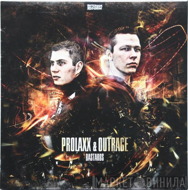 Prolaxx & Outrage - Bastards