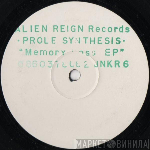 Prole Synthesis - Memory Loss EP