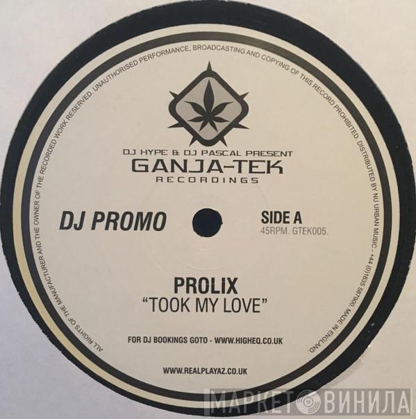 Prolix - Took My Love / Ice Cold