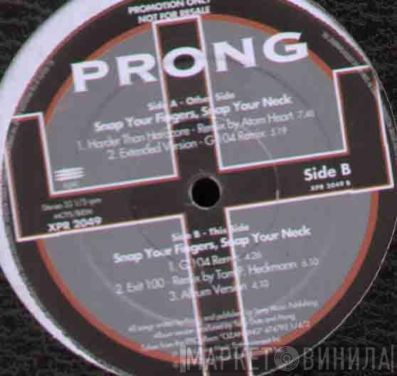 Prong - Snap Your Fingers, Snap Your Neck
