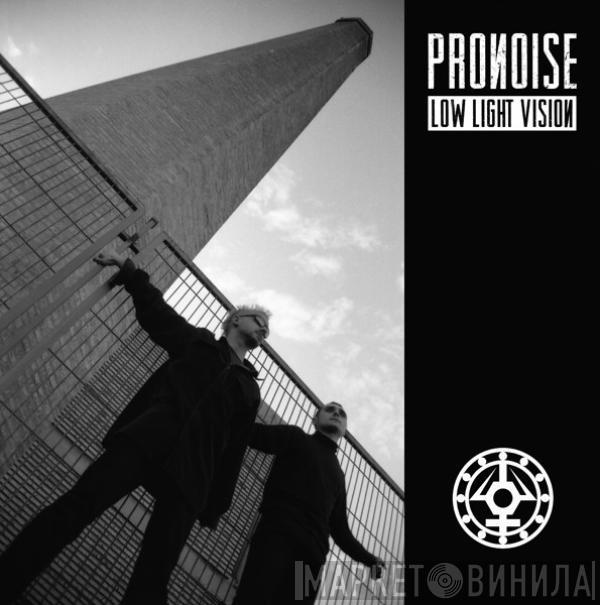 Pronoise - Low Light Vision