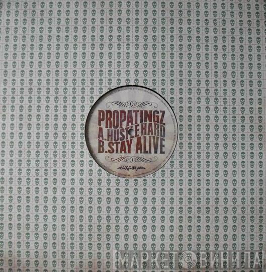 Propa Tings  - Hustle Hard / Stay Alive