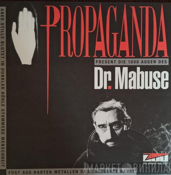 Propaganda - Die 1000 Augen Des Dr. Mabuse / The 1000 Eyes Of Dr. Mabuse - Part One