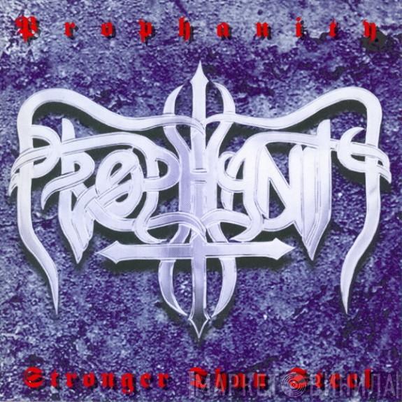 Prophanity - Stronger Than Steel