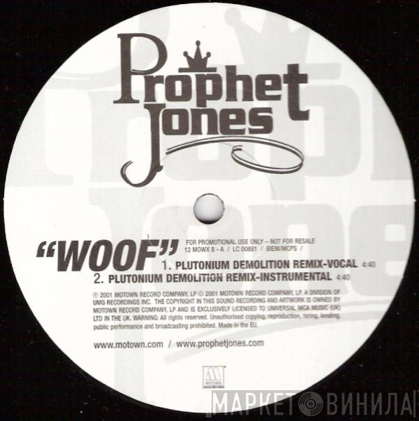 Prophet Jones - Woof