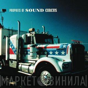 Prophets Of Sound - Circus