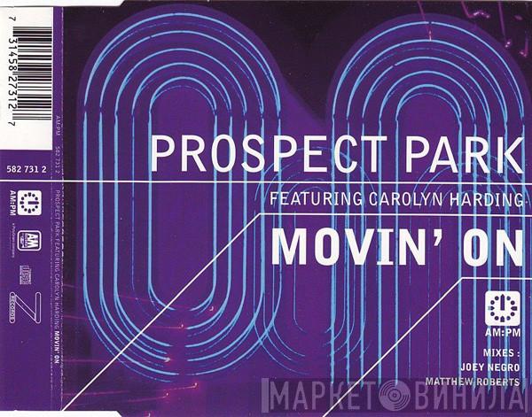 Prospect Park, Carolyn Harding - Movin' On
