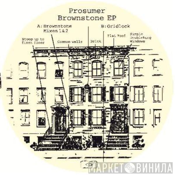 Prosumer - Brownstone EP