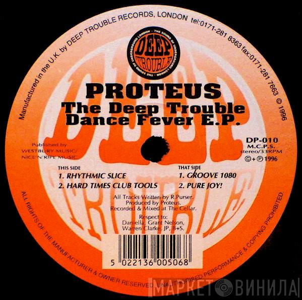 Proteus  - The Deep Trouble Dance Fever E.P.