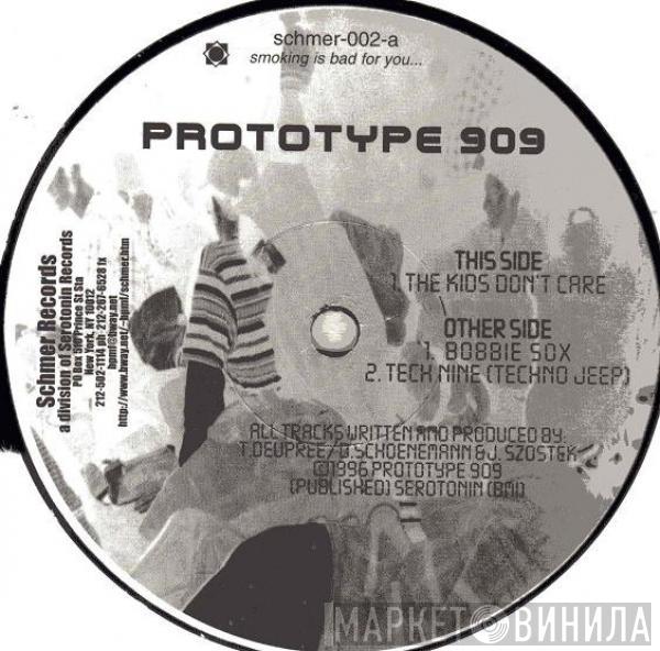 Prototype 909 - The Kids Don't Care