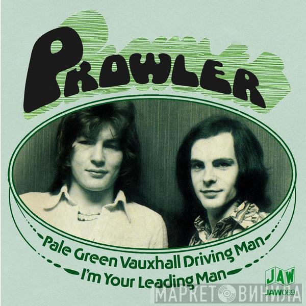 Prowler  - Pale Green Vauxhall Driving Man/ I'm Your Leading Man