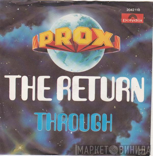 Prox - The Return