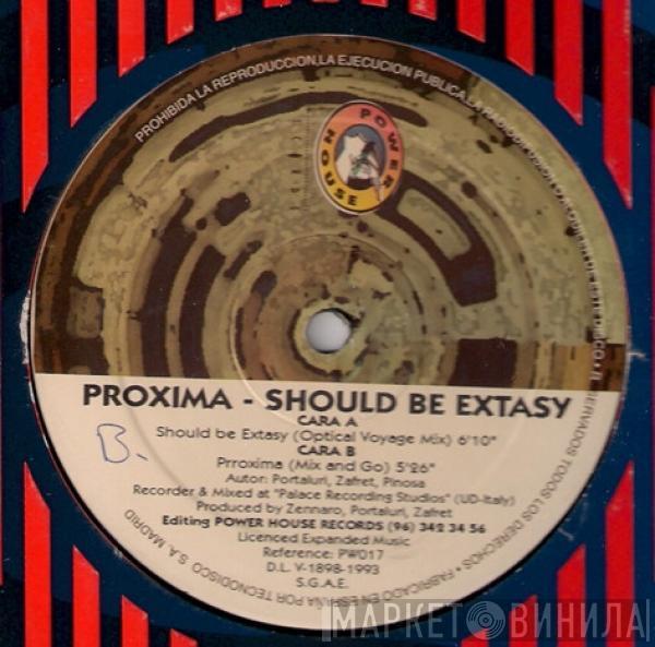 Proxima - Should Be Extasy