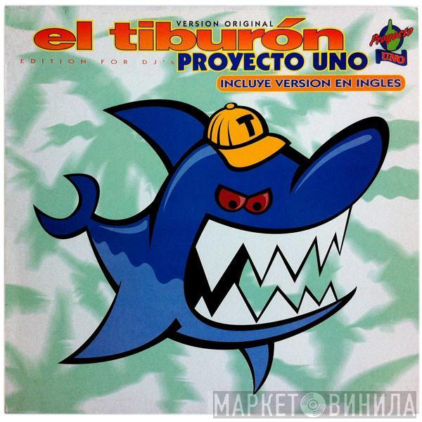 Proyecto Uno - El Tiburon