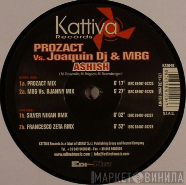 Prozact, Joaquin DJ, Max B. Grant - Ashish