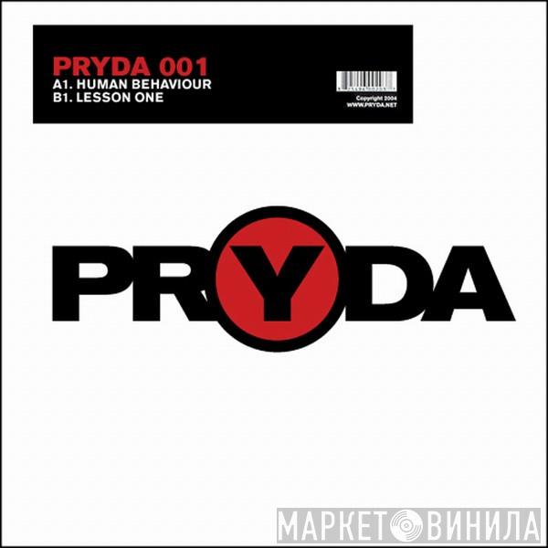  Pryda  - Human Behaviour / Lesson One