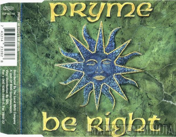 Pryme  - Be Right