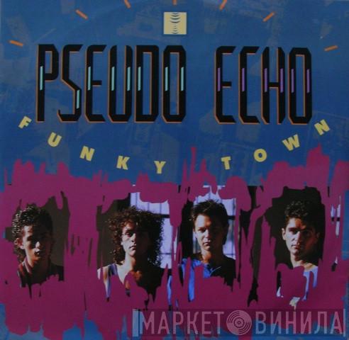 Pseudo Echo - Funky Town
