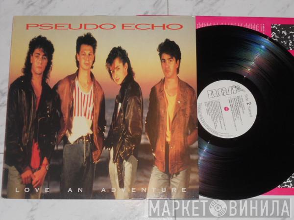  Pseudo Echo  - Love An Adventure