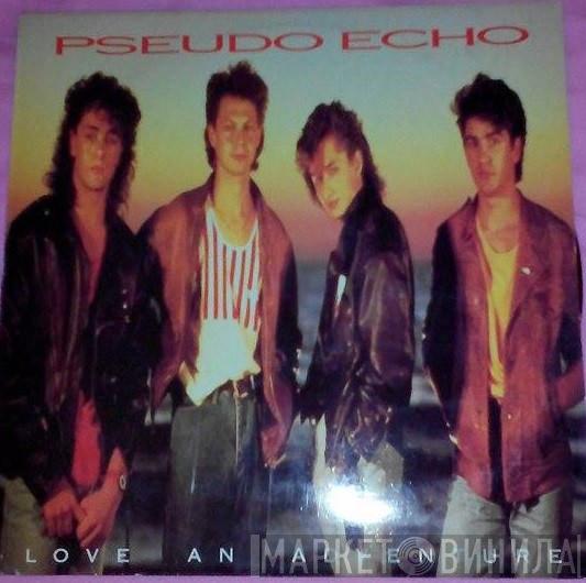  Pseudo Echo  - Love An Adventure