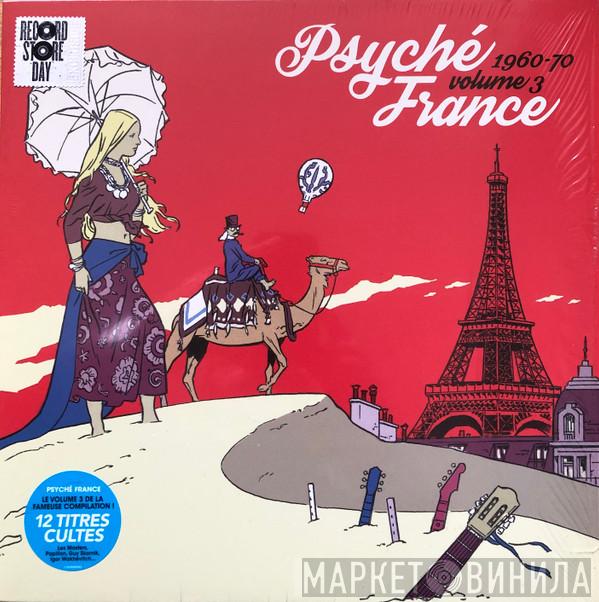  - Psyché France 1960-70 Volume 3