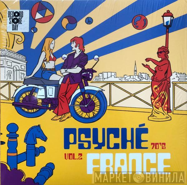  - Psyché France 70's Vol.2