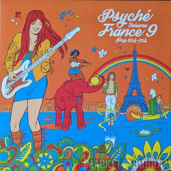  - Psyché France Volume 9: Pop 60's-70's
